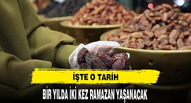 Ramazan bir yıl içinde 2 kez yaşanacak! İşte gerçekleşeceği tarih...