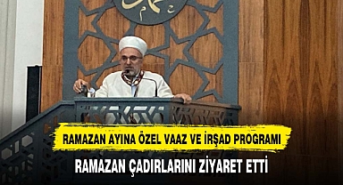 RAMAZANA ÖZEL İRŞAD PROGRAMI DÜZENLENDİ