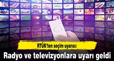 RTÜK’ten radyo ve televizyonlara seçim uyarısı