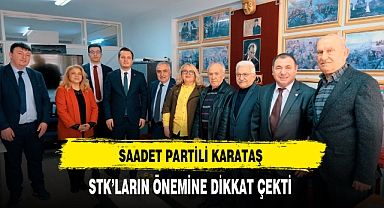 Saadet Partili Karataş STK'ların Önemine Dikkat Çekti