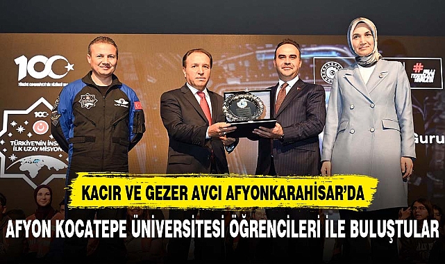Sanayi ve Teknoloji Bakanı Kacır ile Türkiye’nin İlk Astronotu Gezeravcı Öğrencilerle Buluştu