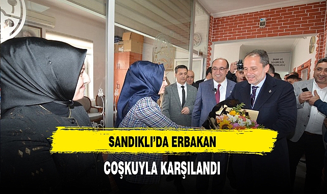 Sandıklı'da Erbakan Coşkuyla Karşılandı