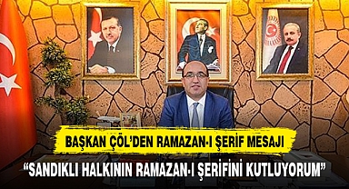 SANDIKLI HALKININ RAMAZAN-I ŞERİFİNİ KUTLUYORUM