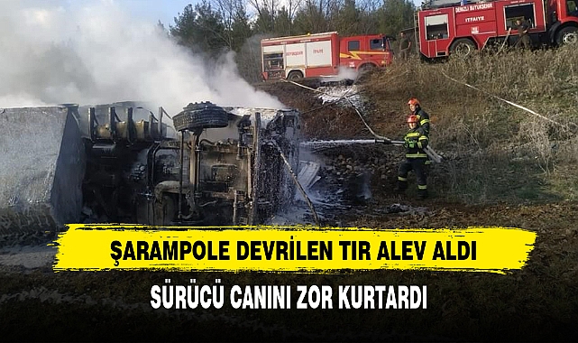 Şarampole Devrilen Tır Alev Aldı