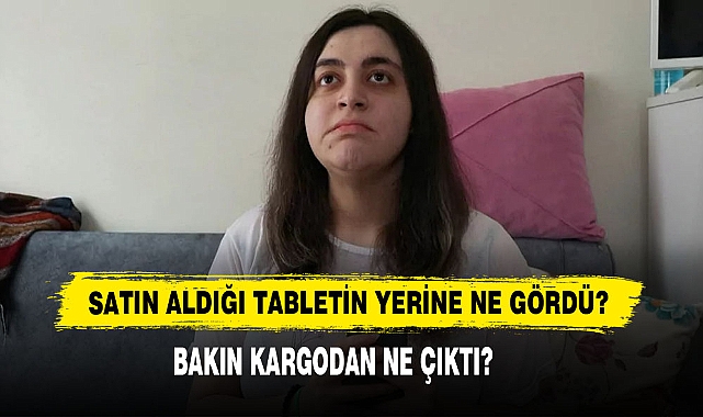Satın Aldığı Tabletin Yerine Ne Gördü?