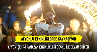 ŞEHR-İ RAMAZAN ETKİNLİKLERİ COŞKUYLA DEVAM EDİYOR