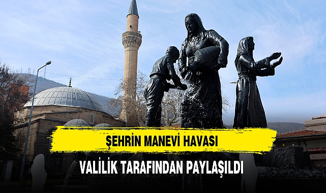 Şehrin Manevi Havası Valilik Tarafından Paylaşıldı