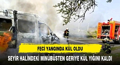 Seyir halindeki minibüsten geriye metal yığını kaldı