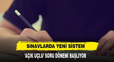 Sınavlarda Yeni Sistem 'Açık Uçlu' Soru Dönemi Başlıyor