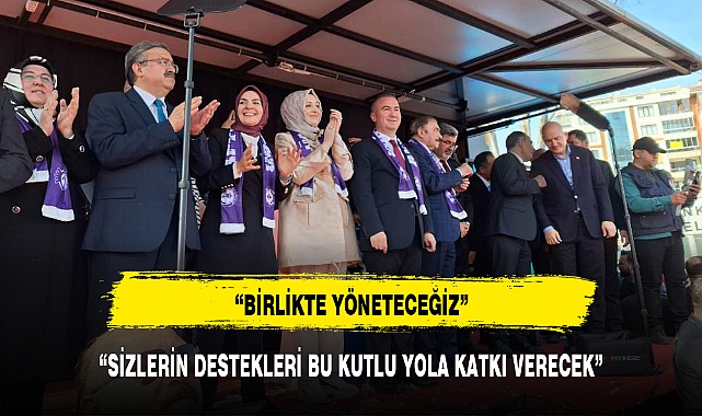 "SİZLERİN DESTEKLERİ BU KUTLU YOLA KATKI VERECEK"