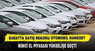 Şubatta Satış Rekoru Otomobil Hangisi?