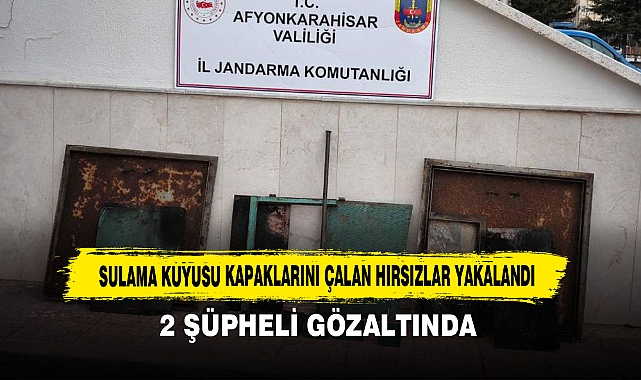 Sulama Kuyusu Kapaklarını Çalan Hırsızlar Yakalandı