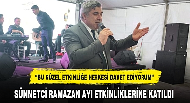 SÜNNETCİ RAMAZAN AYI ETKİNLİKLERİNE KATILDI