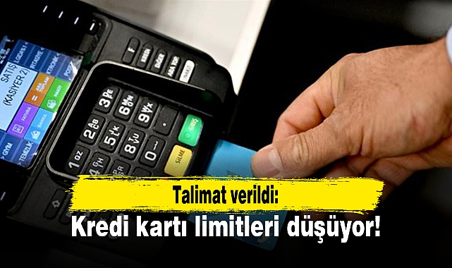 Talimat verildi: Kredi kartı limitleri düşüyor!