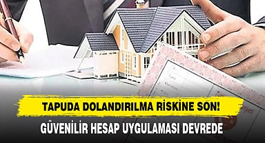 Tapuda Dolandırılma Riskine Son!