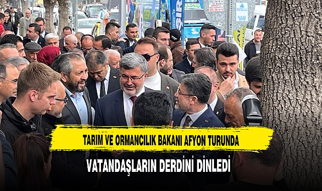 TARIM BAKANI AFYON TURUNDA