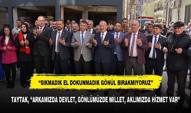 TAYTAK, "ARKAMIZDA DEVLET, GÖNLÜMÜZDE MİLLET, AKLIMIZDA HİZMET VAR"