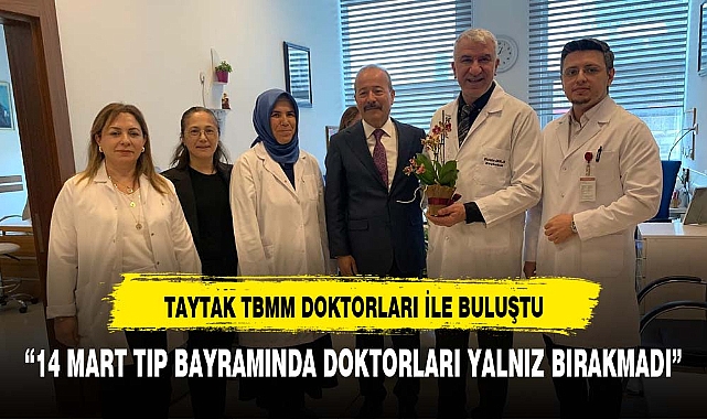Taytak, Sağlık Çalışanlarını Unutmadı