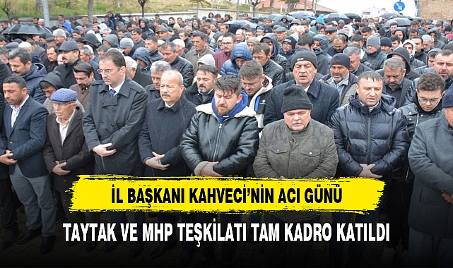 Taytak ve MHP Teşkilatı Kahveci'yi yalnız bırakmadı