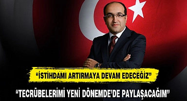 "TECRÜBELERİMİ YENİ DÖNEMDE'DE PAYLAŞACAĞIM"