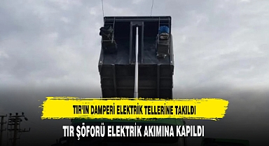 TIR'IN DAMPERİ ELEKTRİK TELLERİNE TAKILDI ŞÖFÖR....