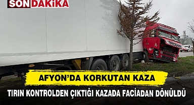 Tırın Kontrolden Çıktığı Kazada Faciadan Dönüldü