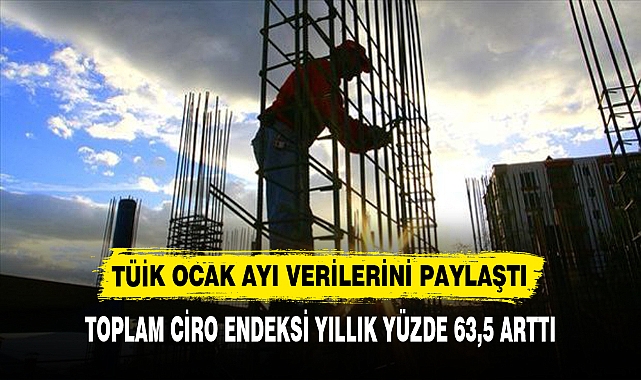 TÜİK OCAK AYI VERİLERİNİ PAYLAŞTI