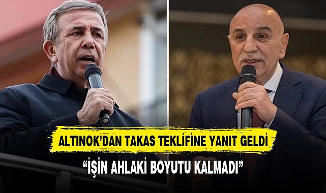 Turgut Altınok'tan Mansur Yavaş'ın takas teklifine yanıt