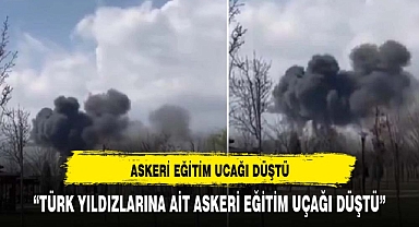 Türk Yıldızları'na ait askeri eğitim uçağı düştü! Ekipler olay yerine sevk edildi