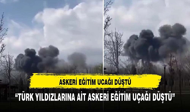 Türk Yıldızları&#039;na ait askeri eğitim uçağı düştü! Ekipler olay yerine sevk edildi