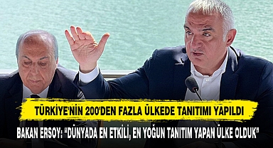 Türkiye'nin 200'den Fazla Ülkede Tanıtımı Yapıldı