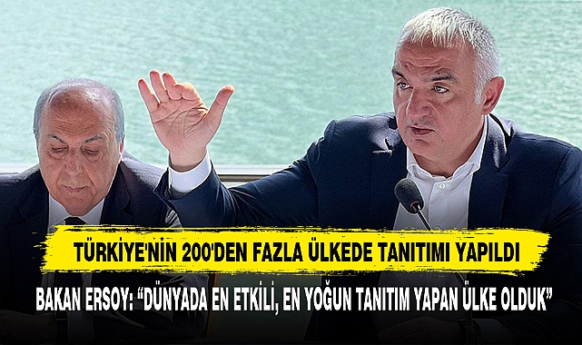 Türkiye'nin 200'den Fazla Ülkede Tanıtımı Yapıldı
