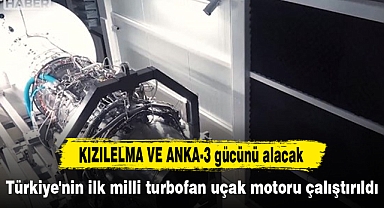 Türkiye'nin ilk milli turbofan uçak motoru çalıştırıldı