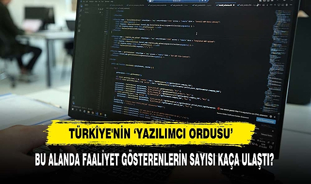 Türkiye'nin ‘Yazılımcı Ordusu’