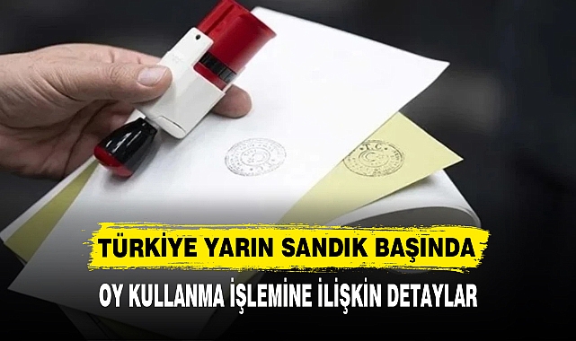 TÜRKİYE YARIN SANDIK BAŞINDA