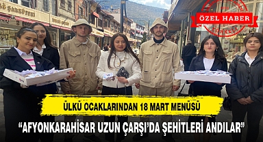 ÜLKÜ OCAKLARINDAN 18 MARTA ÖZEL İKRAM