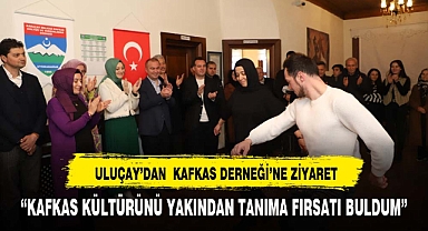 ULUÇAY’DAN KAFKAS DERNEĞİ’NE ZİYARET