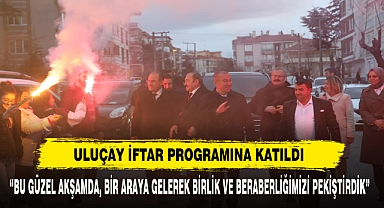 Uluçay İftar Programına Katıldı
