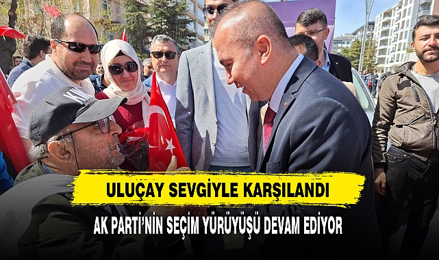 Uluçay Sevgiyle Karşılandı