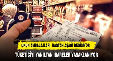 ÜRÜN AMBALAJLARI BAŞTAN AŞAĞI DEĞİŞECEK !