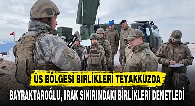 ÜS BÖLGESİ BİRLİKLERİ TEYAKKUZDA