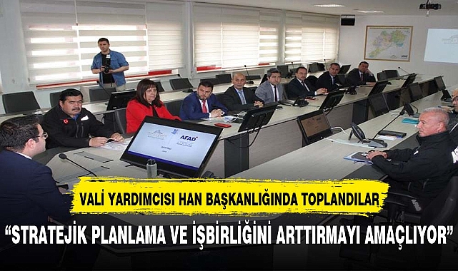 Vali Yardımcısı  Han  Başkanlığında İstişare Toplantısı Gerçekleştirildi