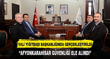 VALİ YİĞİTBAŞI BAŞKANLIĞINDA TOPLANDILAR