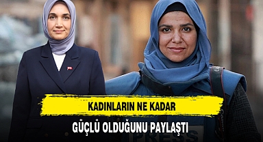 Vali Yiğitbaşı Kadınların Ne Kadar Güçlü Olduğunu Paylaştı