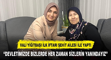 Vali Yiğitbaşı, Şehit Fatih Manga'nın Ailesiyle İftar Gerçekleştirdi