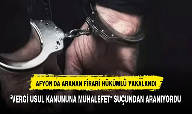 “VERGİ USUL KANUNUNA MUHALEFET" SUÇUNDAN ARANIYORDU