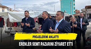 YAĞCI ERENLER SEMT PAZARINI ZİYARET ETTİ