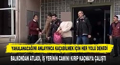 Yakalanacağını Anlayınca Kaçabilmek İçin Her Yolu Denedi