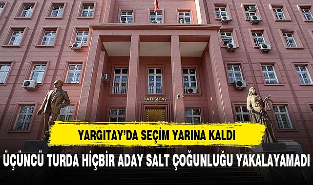 Yargıtay Başkanlığı seçiminde sonuç çıkmadı, seçim yarına kaldı