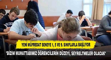 Yeni Müfredat Seneye 1, 5 Ve 9. Sınıflarla Başlıyor